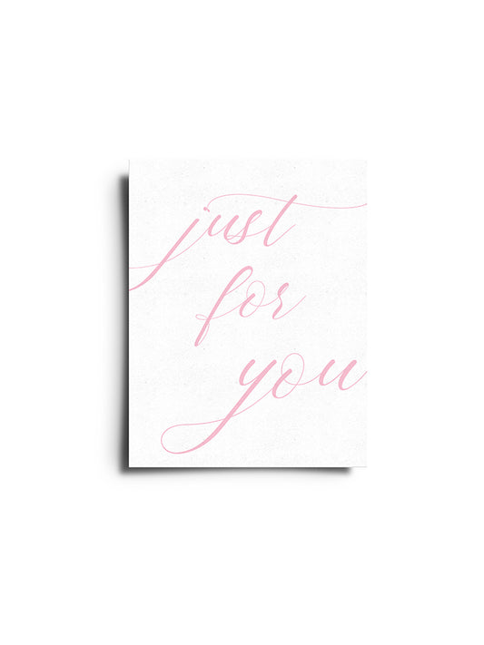 Just for You Card